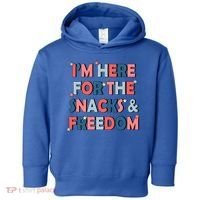 Im Here For The Snacks And Freedom 4th Of July Meaningful Gift Toddler Hoodie thumb 0