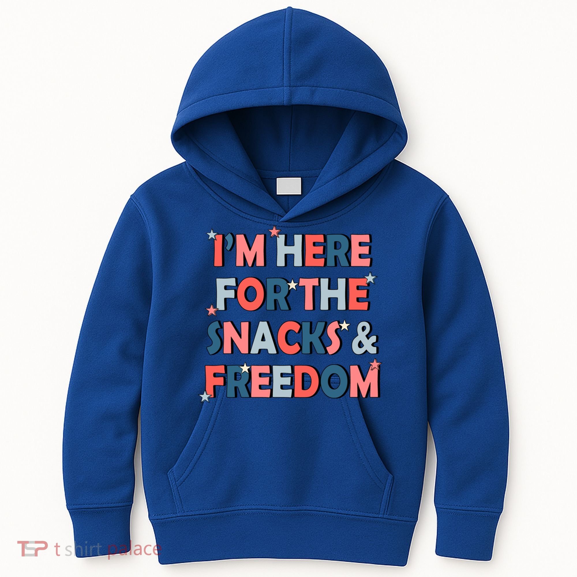 Im Here For The Snacks And Freedom 4th Of July Meaningful Gift Kids Hoodie