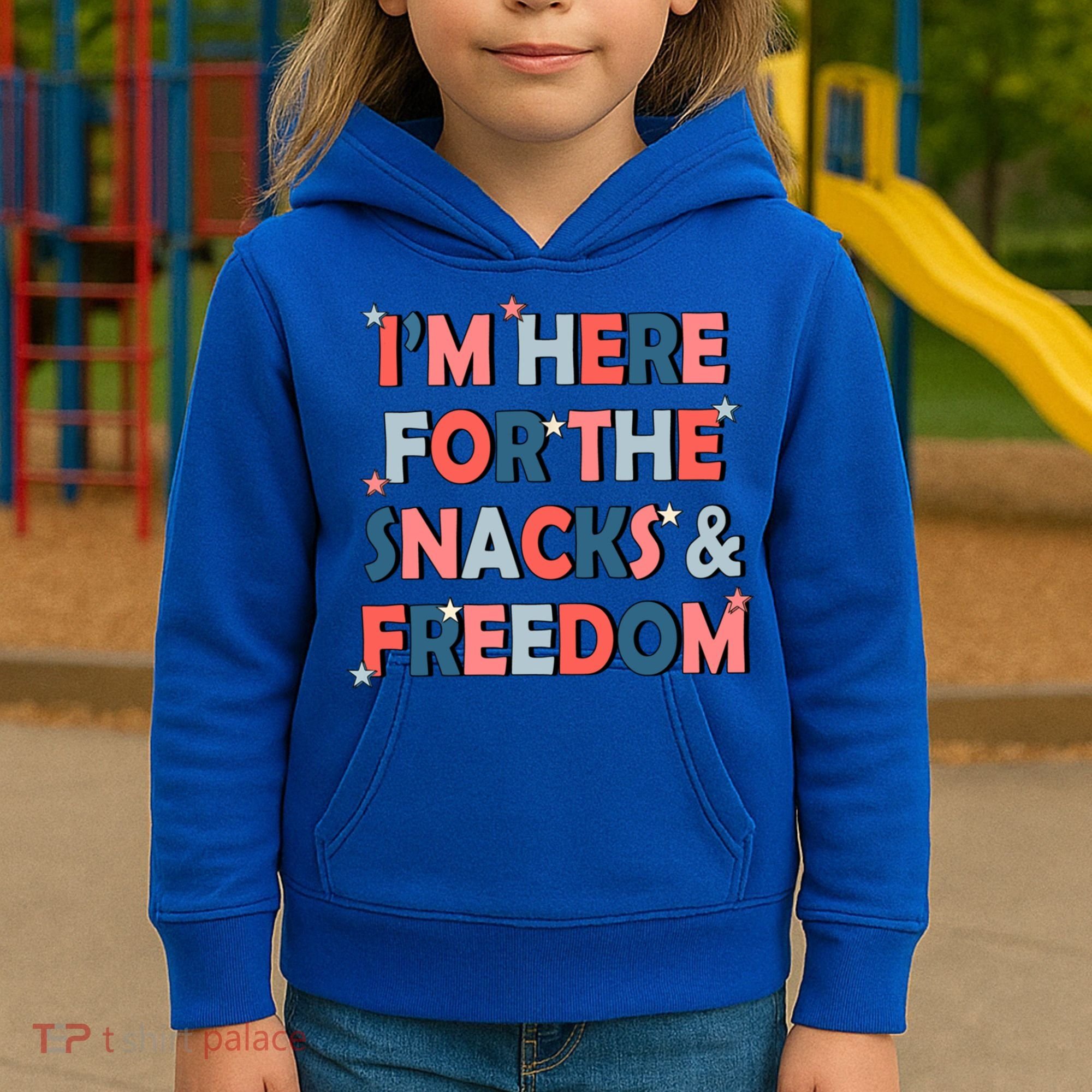 Im Here For The Snacks And Freedom 4th Of July Meaningful Gift Kids Hoodie