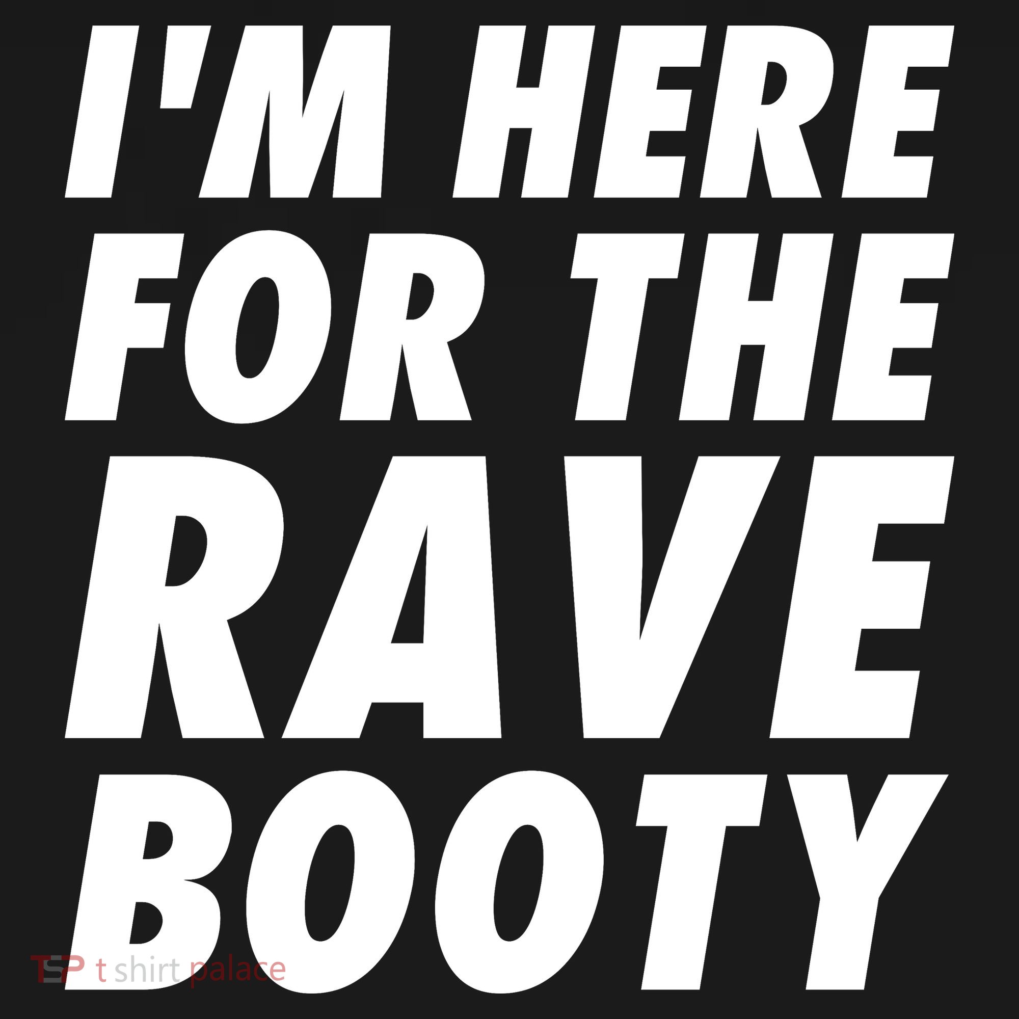 I'm Here For The Rave Booty | Festival Rave Wear Tie-Dye Long Sleeve Shirt