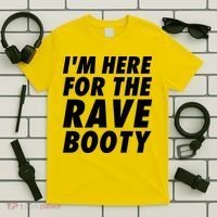 I'm Here For The Rave Booty | Festival Rave Wear T-Shirt thumb 5