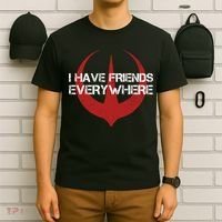 I Have Friends Everywhere T-Shirt thumb 6