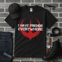 I Have Friends Everywhere Tall T-Shirt thumb 3