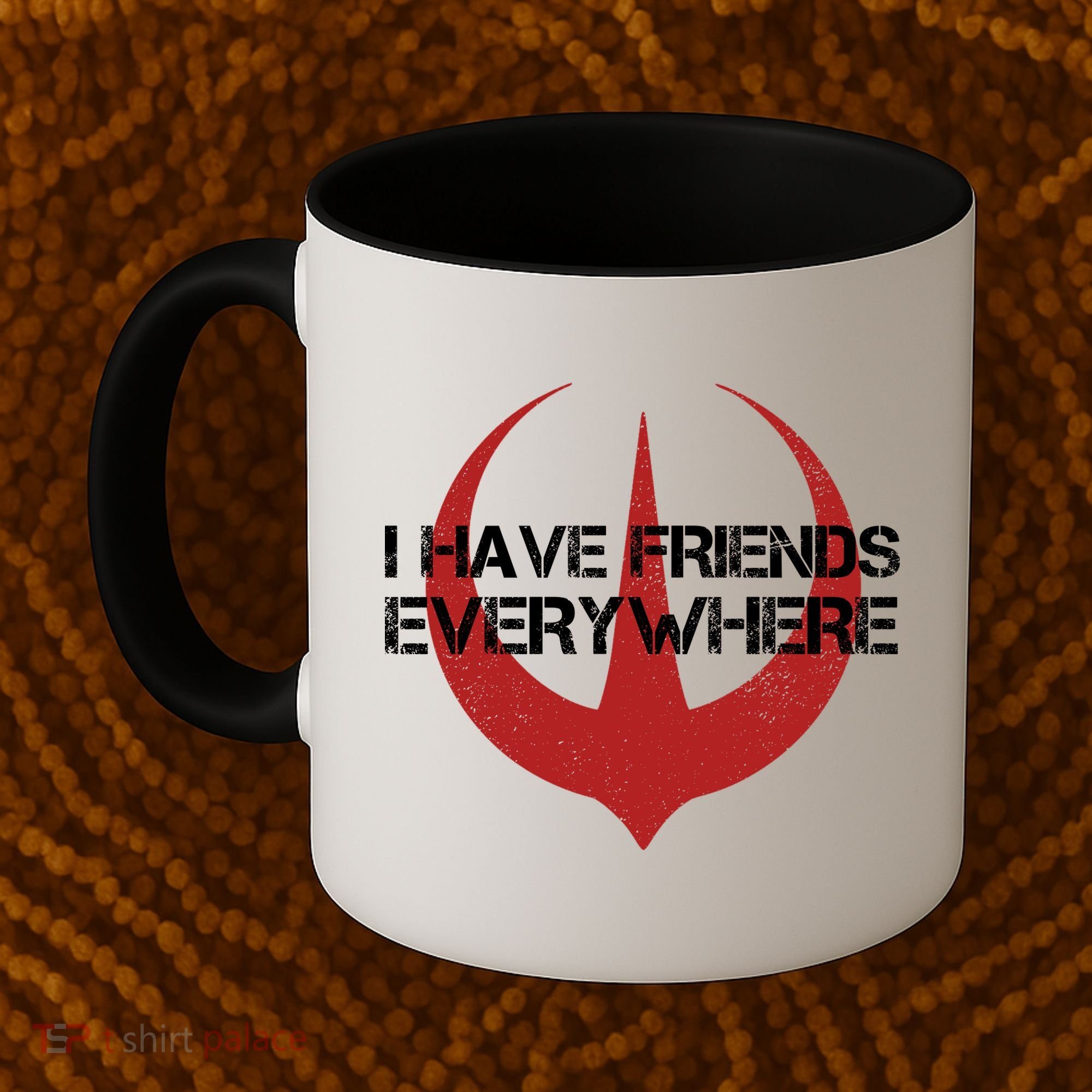 I Have Friends Everywhere Coffee Mug