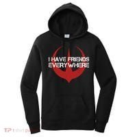 I Have Friends Everywhere Women's Hoodie thumb 0