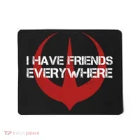 I Have Friends Everywhere Mousepad thumb 0