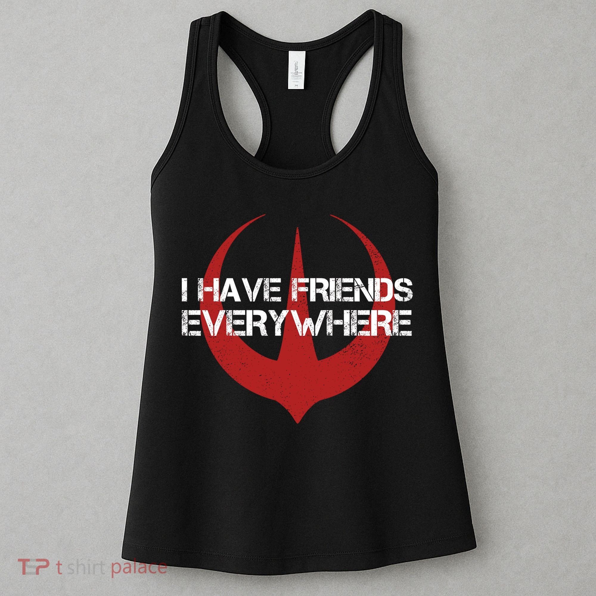 I Have Friends Everywhere Women's Tank Top