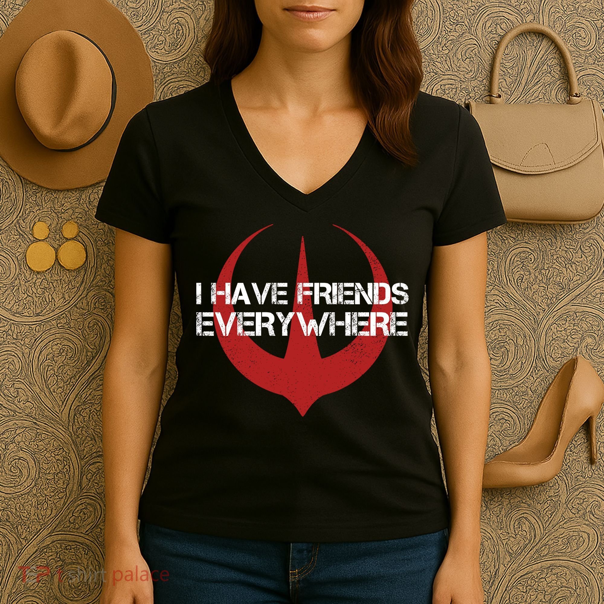 I Have Friends Everywhere Women's V-Neck T-Shirt
