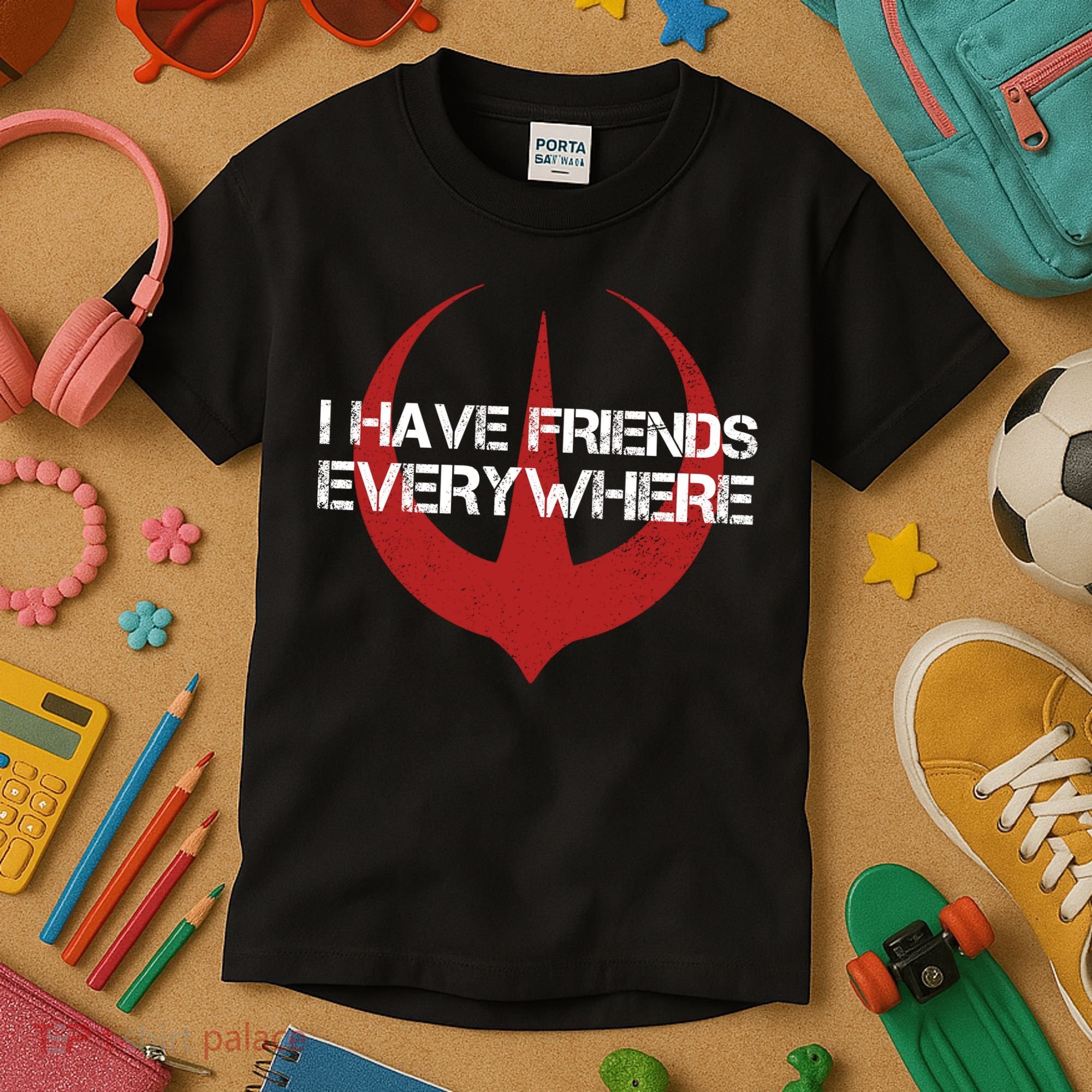 I Have Friends Everywhere Kids T-Shirt