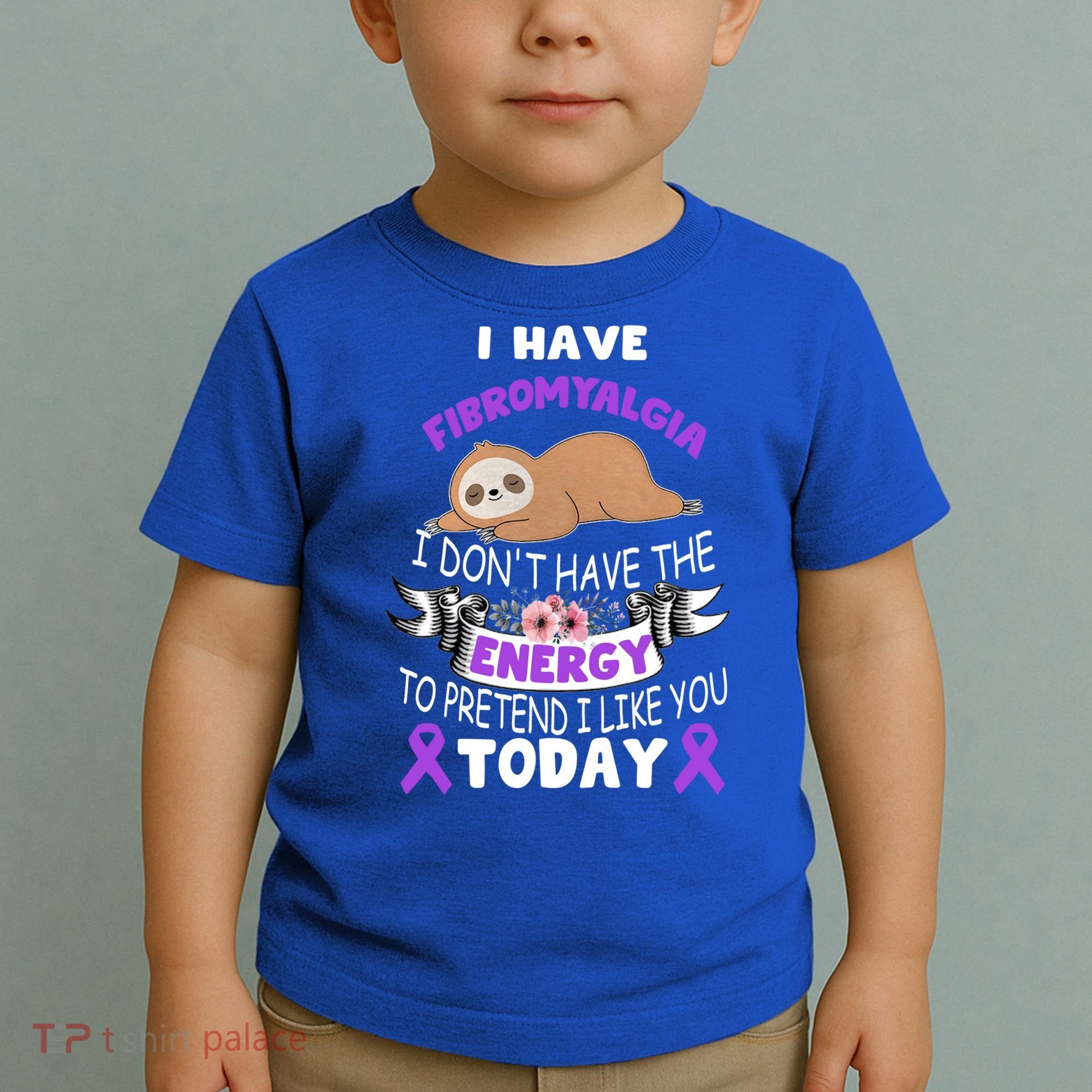 I Have Fibromyalgia I Don't Have The Energy Awareness Great Gift Cute Gift Toddler T-Shirt