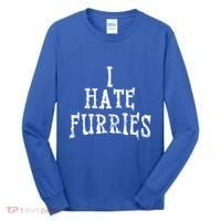 I Hate Furries Furry Fandom Tall Long Sleeve Shirt thumb 0