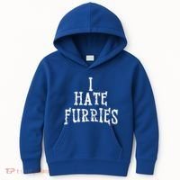 I Hate Furries Furry Fandom Kids Hoodie thumb 0