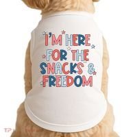 I'm Here For The Snacks And Freedom 4th of July Doggie Tank thumb 0