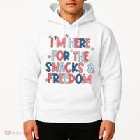 I'm Here For The Snacks And Freedom 4th of July Hoodie thumb 2