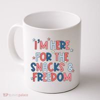 I'm Here For The Snacks And Freedom 4th of July Coffee Mug thumb 0