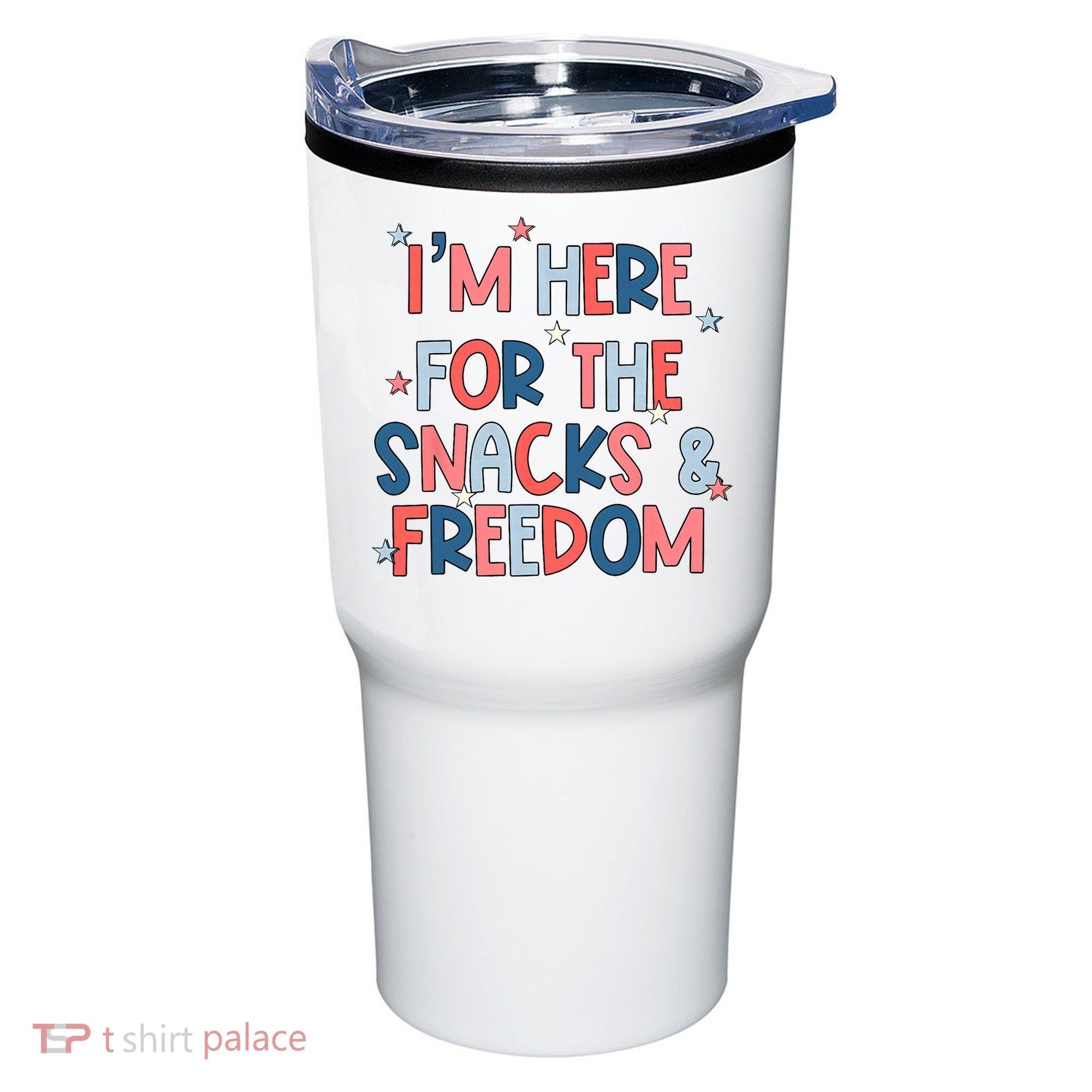 I'm Here For The Snacks And Freedom 4th of July Tumbler