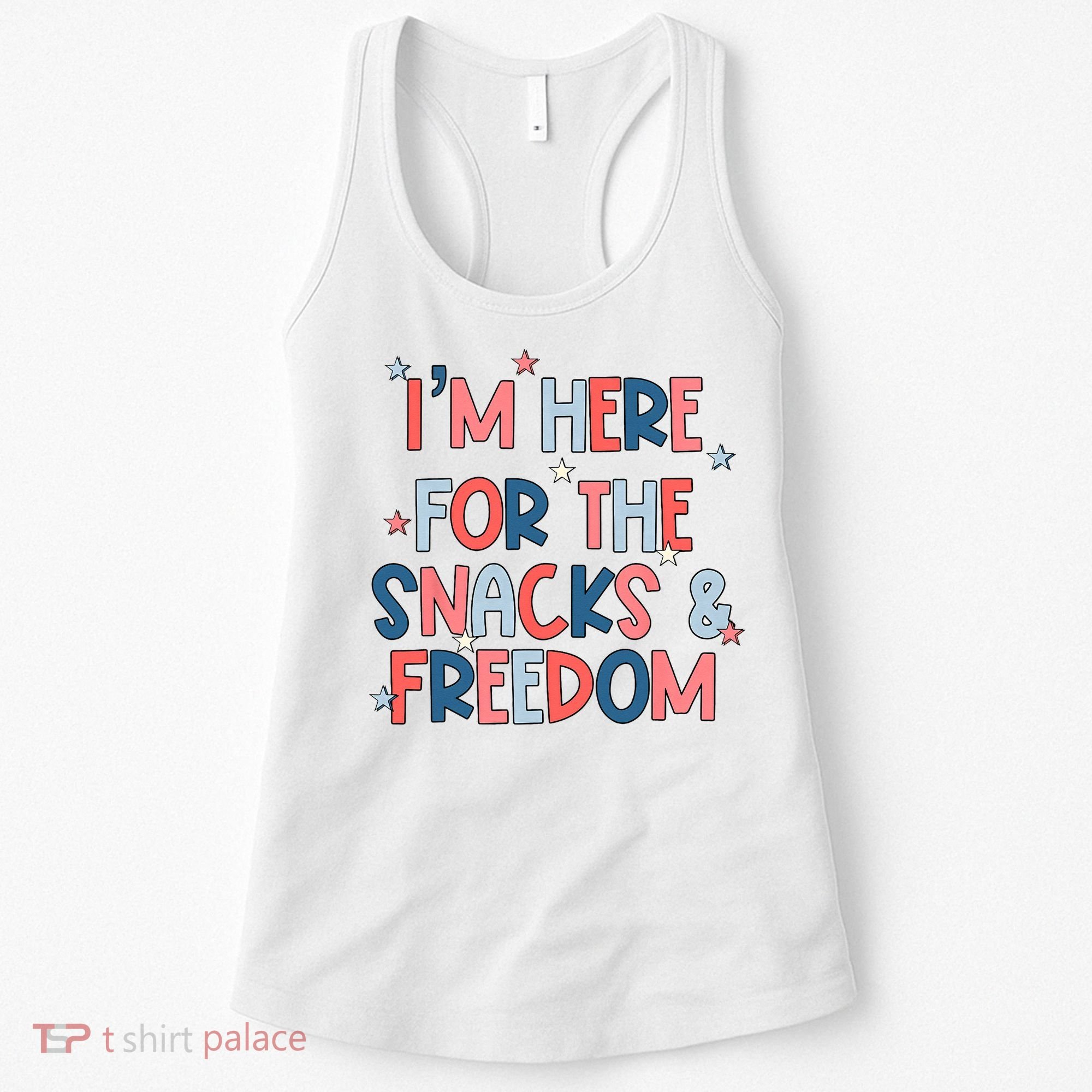 I'm Here For The Snacks And Freedom 4th of July Women's Tank Top