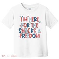 I'm Here For The Snacks And Freedom 4th of July Toddler T-Shirt thumb 0