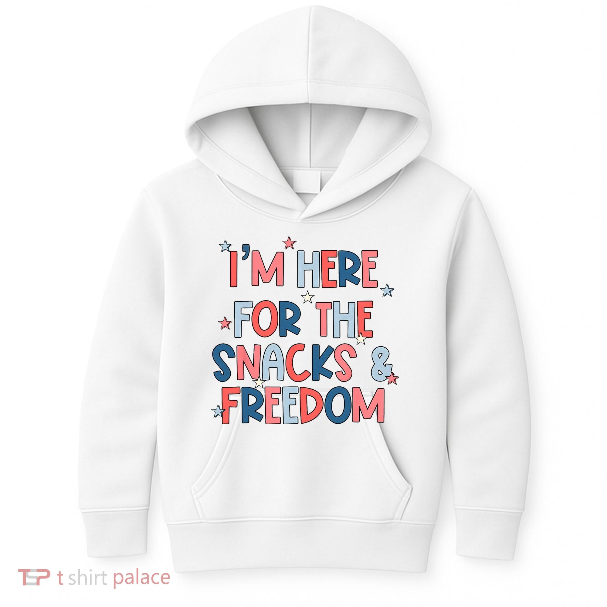 I'm Here For The Snacks And Freedom 4th of July Kids Hoodie