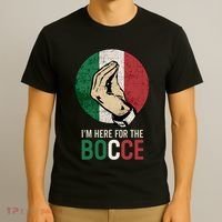 IM Here For The Bocce T-Shirt thumb 3
