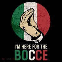 IM Here For The Bocce Button thumb 1
