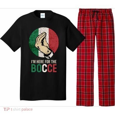 IM Here For The Bocce Pajama Set
