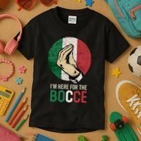 IM Here For The Bocce Kids T-Shirt thumb 3