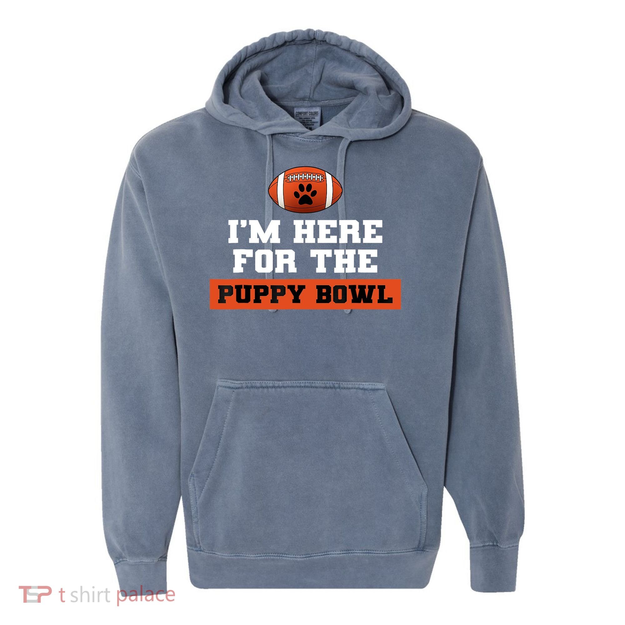I'm Here For The Puppy Bowl Funny Dog Comfort Colors Garment-Dyed Hooded Sweatshirt