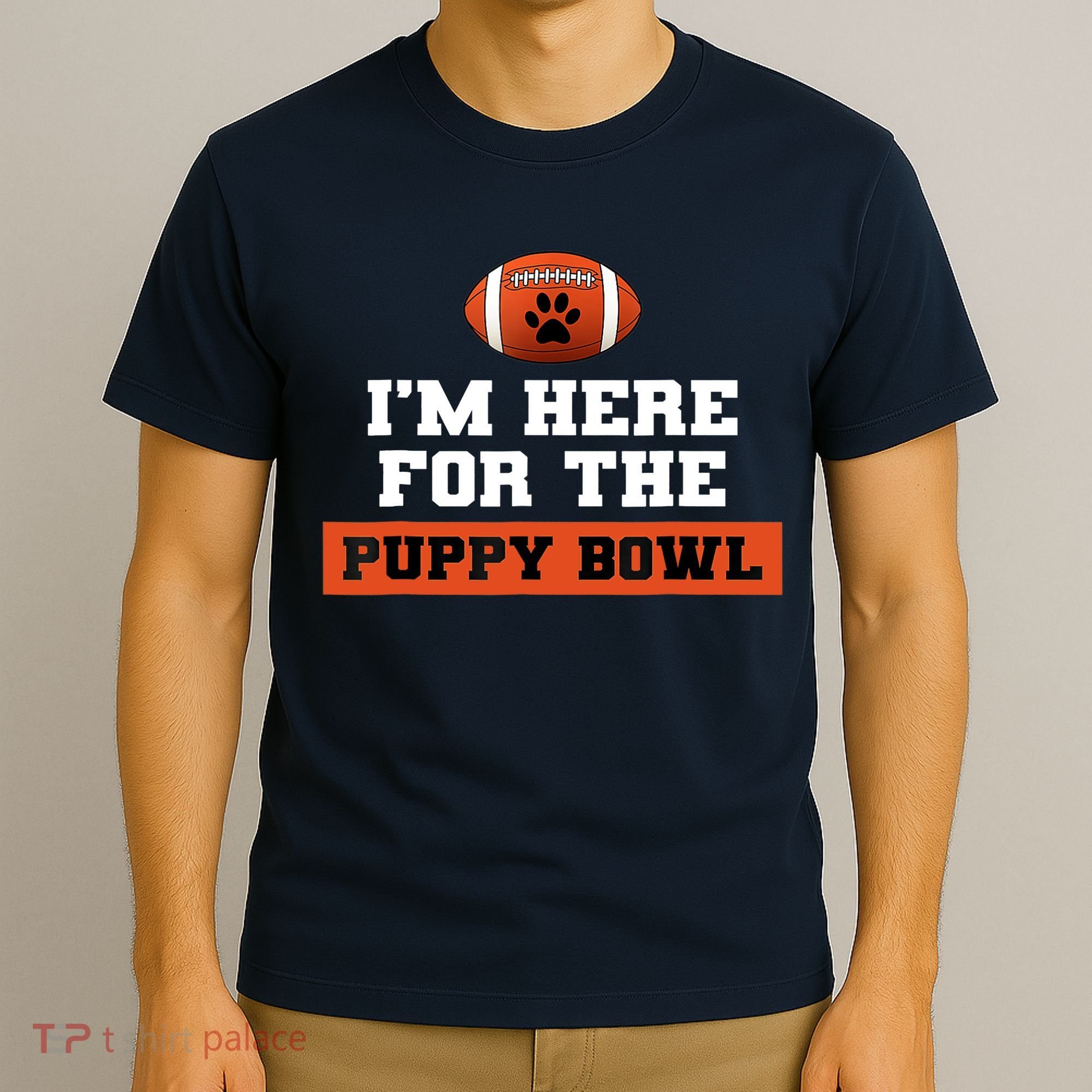 I'm Here For The Puppy Bowl Funny Dog T-Shirt