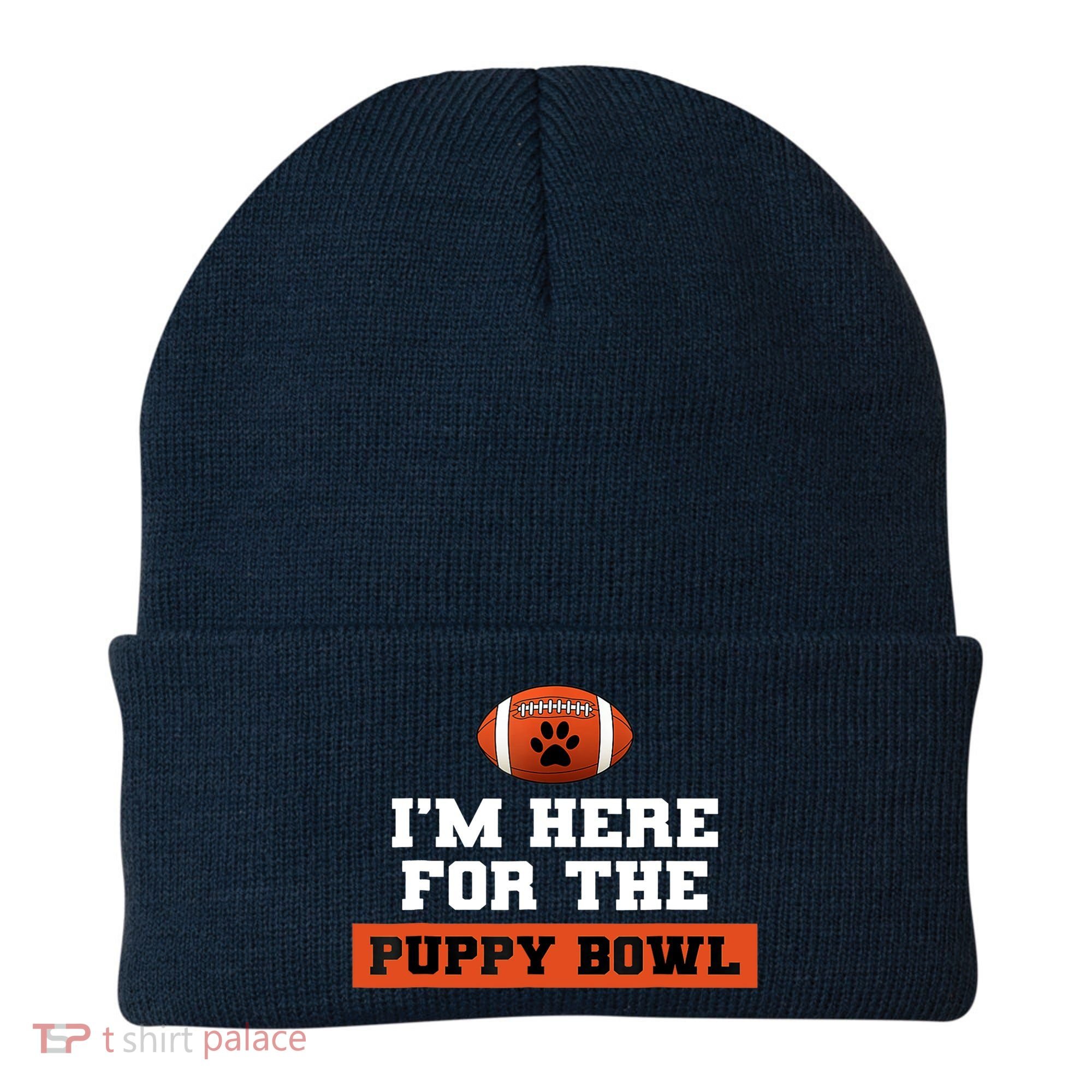 I'm Here For The Puppy Bowl Funny Dog Beanie