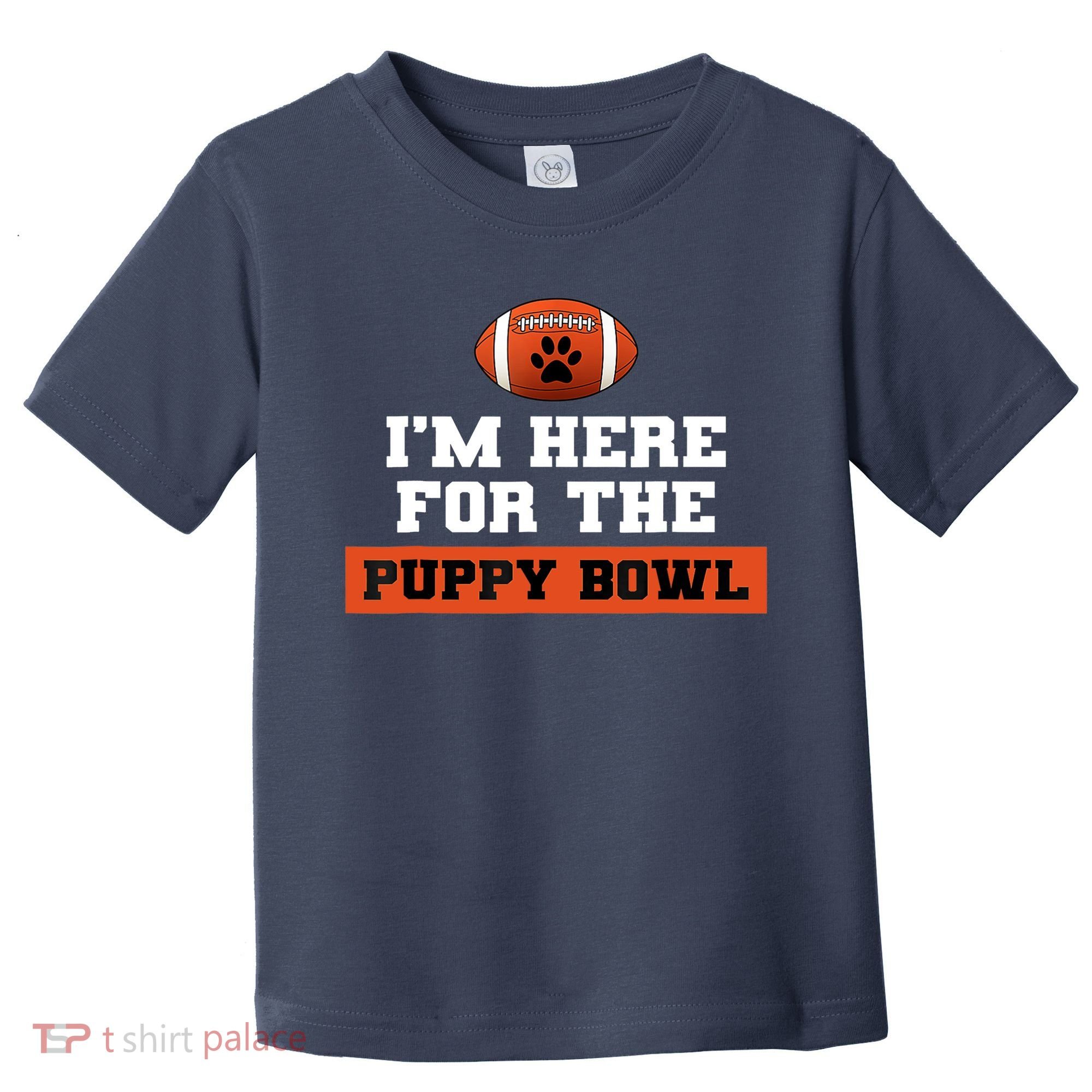 I'm Here For The Puppy Bowl Funny Dog Toddler T-Shirt