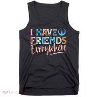 I Have Friends Everywhere Tank Top thumb 0