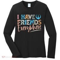 I Have Friends Everywhere Women's Long Sleeve Shirt thumb 0