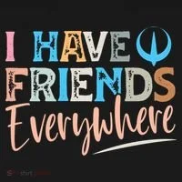 I Have Friends Everywhere Women's T-Shirt thumb 6