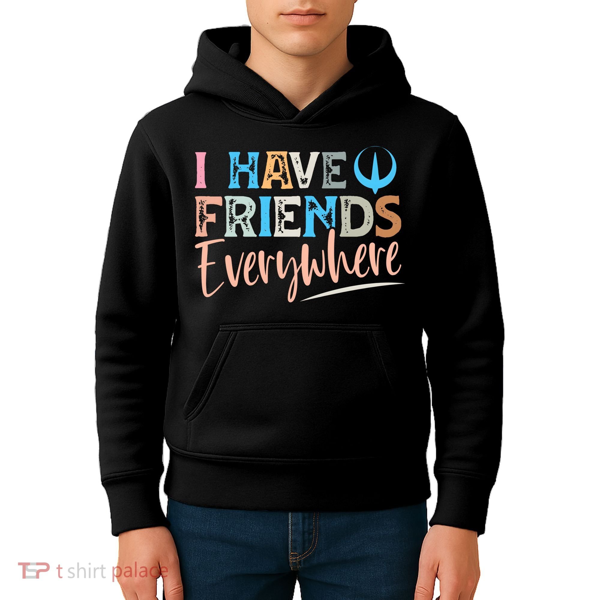 I Have Friends Everywhere Kids Hoodie