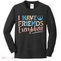I Have Friends Everywhere Kids Long Sleeve Shirt thumb 0