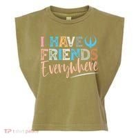 I Have Friends Everywhere Garment-Dyed Women's Muscle Tee thumb 0