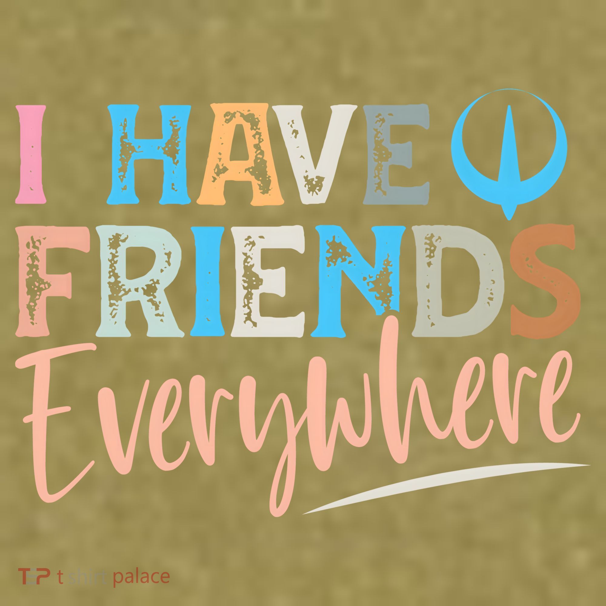 I Have Friends Everywhere Garment-Dyed Women's Muscle Tee