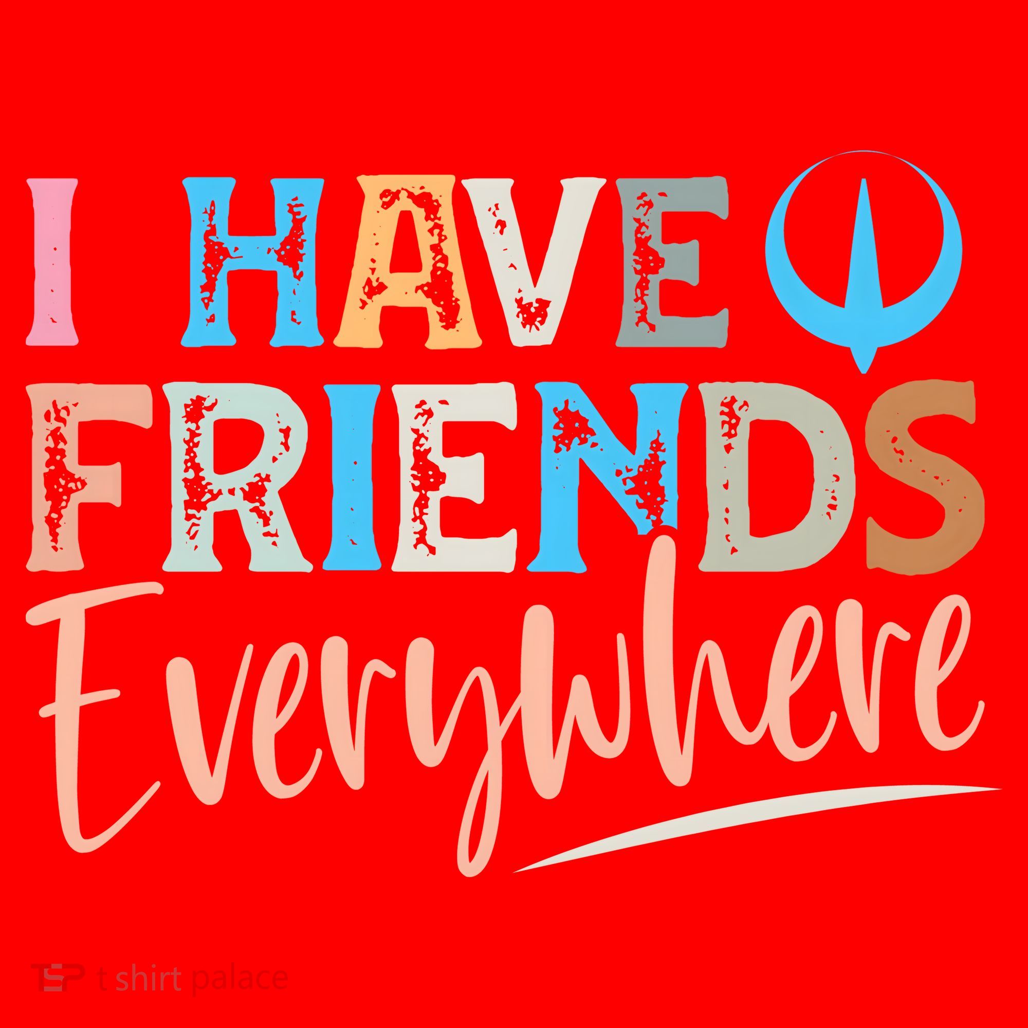 I Have Friends Everywhere Santa Hat