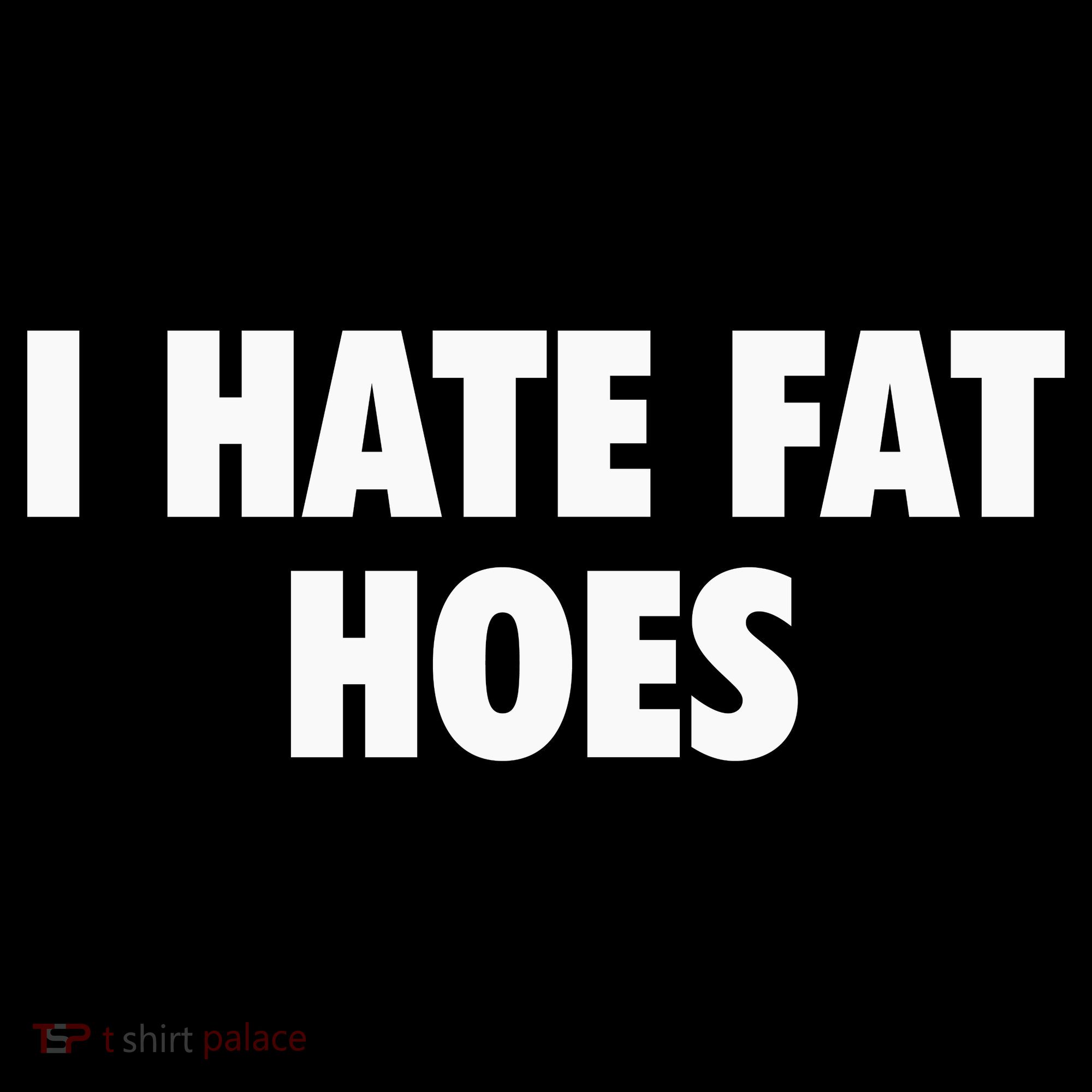 I Hate Fat Hoes Doggie Tank