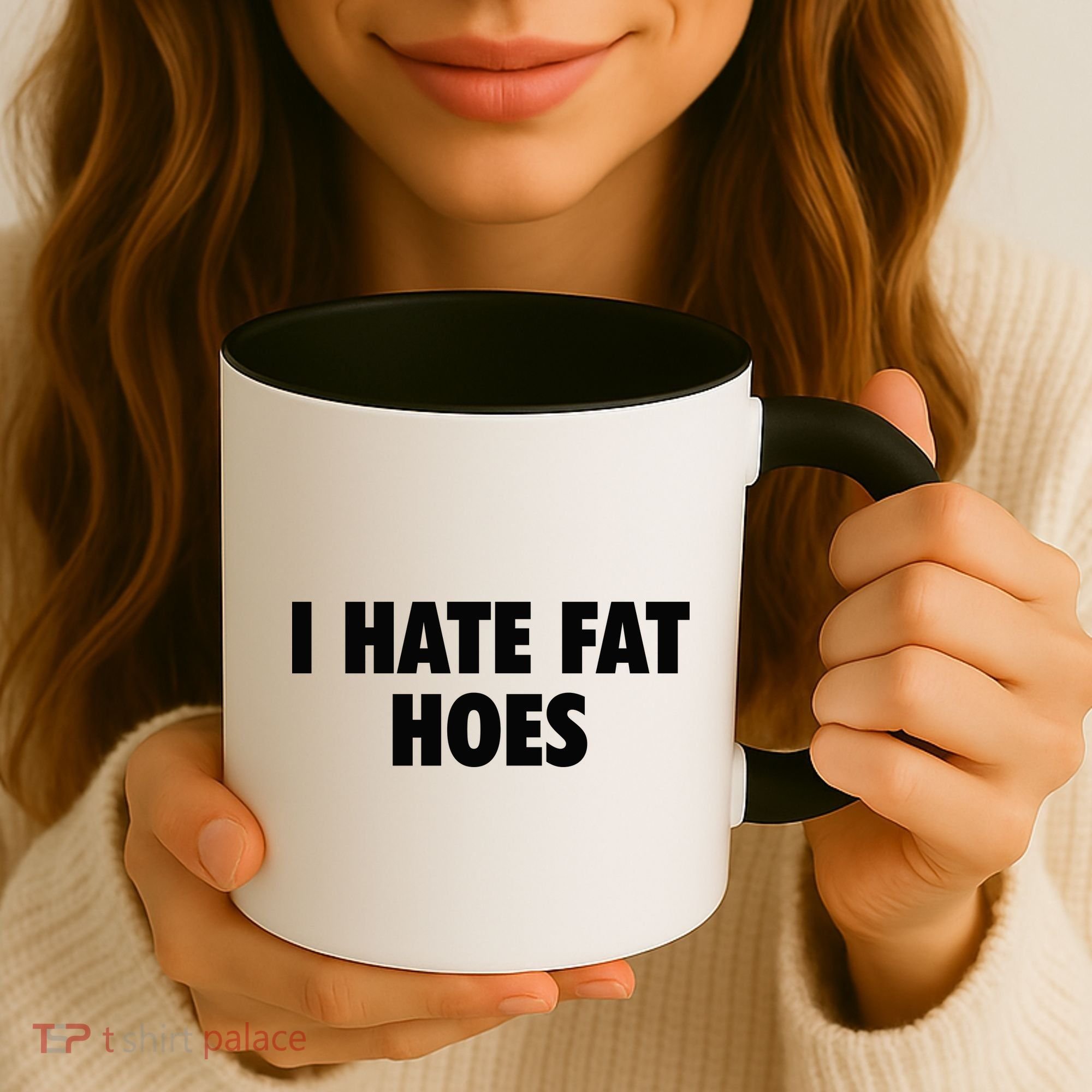 I Hate Fat Hoes Coffee Mug