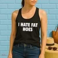 I Hate Fat Hoes Women's Tank Top thumb 2