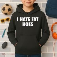 I Hate Fat Hoes Kids Hoodie thumb 2
