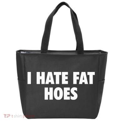 I Hate Fat Hoes Tote Bag
