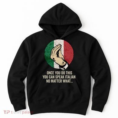 Italian Hand Gesture Italian Flag Hoodie