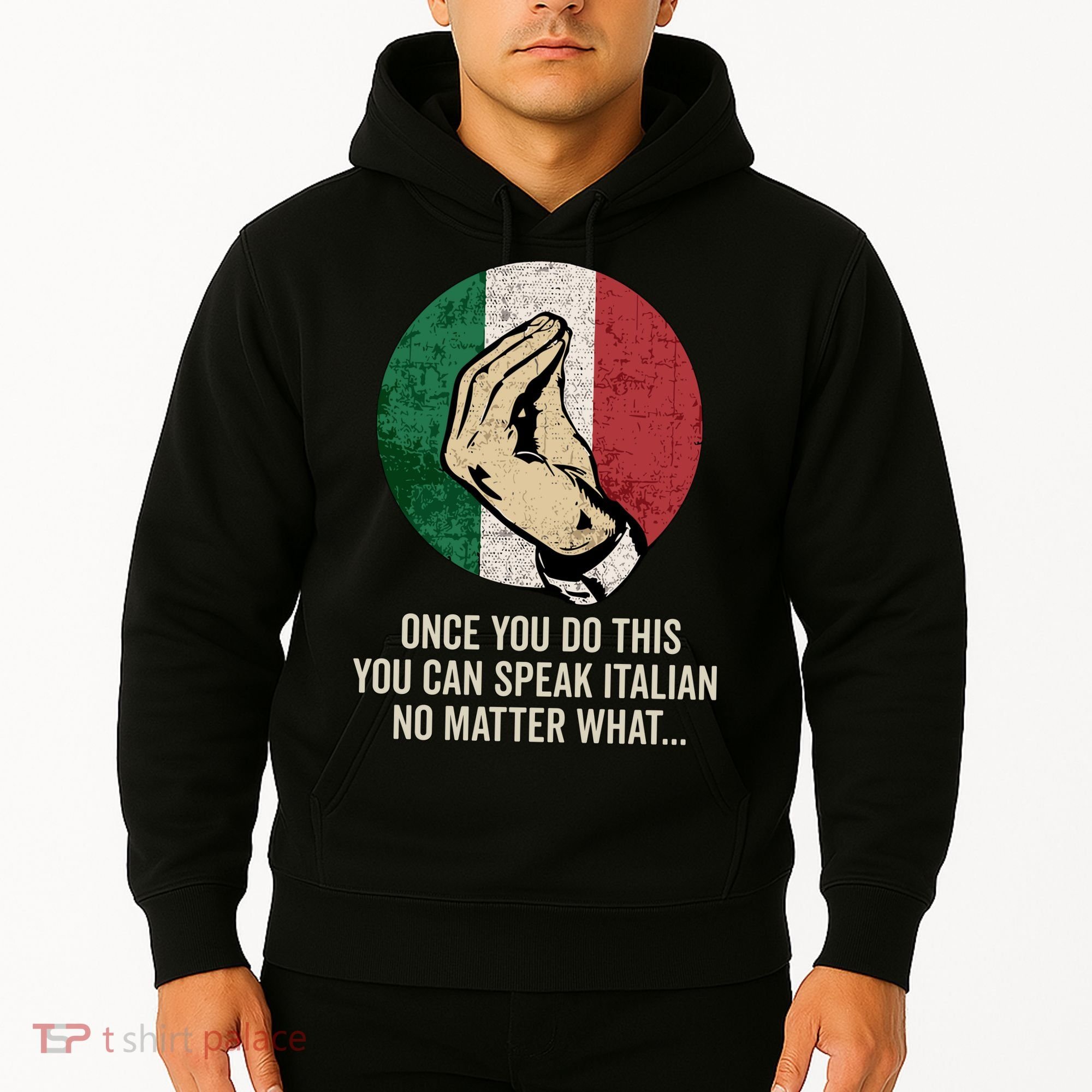 Italian Hand Gesture Italian Flag Hoodie