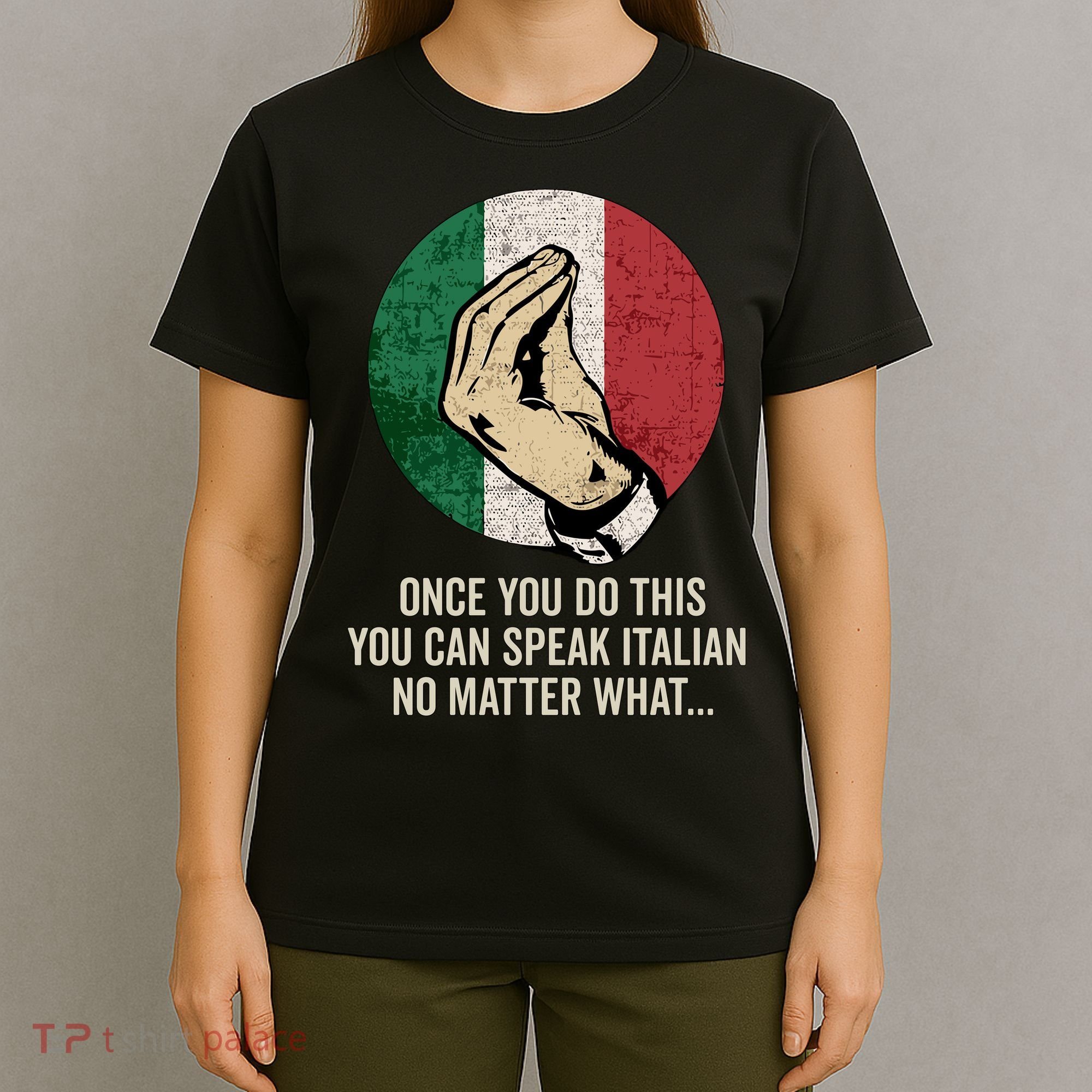 Italian Hand Gesture Italian Flag T-Shirt