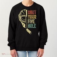 Ice Hockey Goalie Shut Your Five Hole Women's Sweatshirt thumb 0