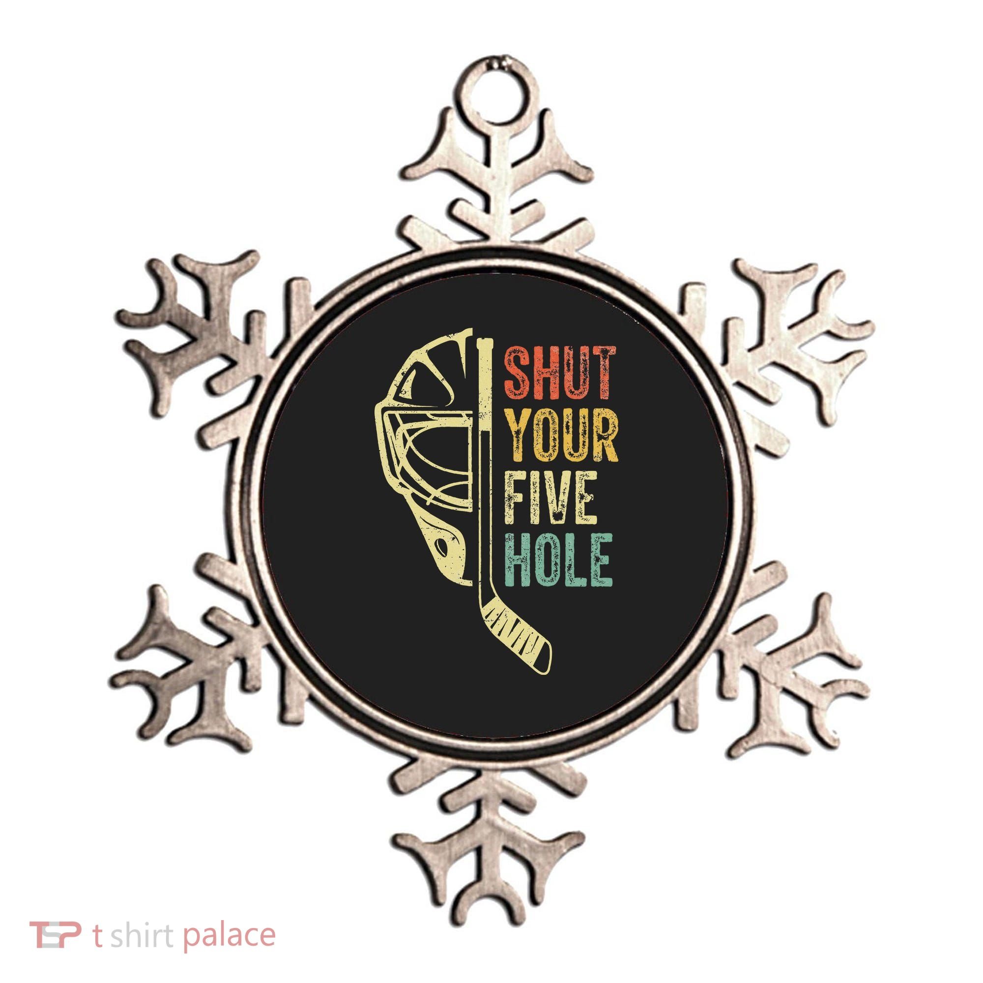 Ice Hockey Goalie Shut Your Five Hole Ornament