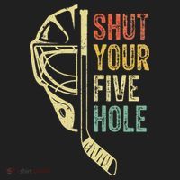 Ice Hockey Goalie Shut Your Five Hole Hat thumb 2